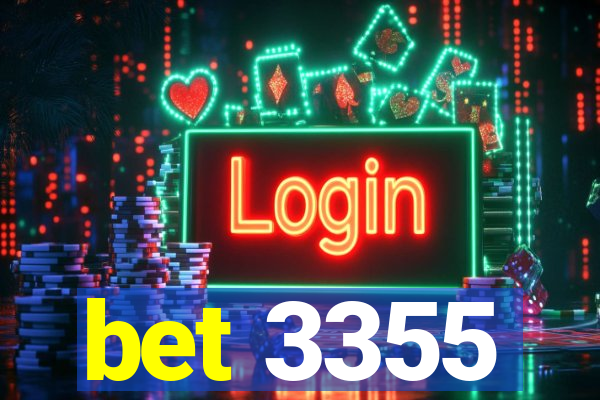 bet 3355